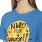 Women's Printed T-shirt(Always Believe)